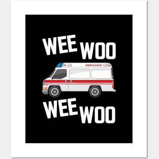 Paramedic - Wee Woo Wee Woo w Posters and Art